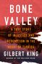 Gilbert King: Bone Valley, Buch