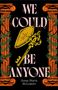 Anna-Marie Mclemore: We Could Be Anyone, Buch