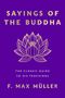 F Max Müller: Sayings of the Buddha, Buch