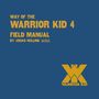 Jocko Willink: Way of the Warrior Kid 4: Field Manual, Buch