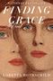 Loretta Rothschild: Finding Grace, Buch