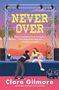 Clare Gilmore: Never Over, Buch