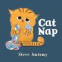 Steve Antony: Cat Nap, Buch