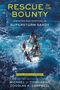 Michael J Tougias: Rescue of the Bounty (Young Readers Edition), Buch