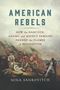 Nina Sankovitch: American Rebels, Buch