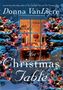 Donna Vanliere: Christmas Table, Buch