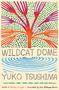 Yuko Tsushima: Wildcat Dome, Buch