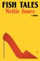 Nettie Jones: Fish Tales, Buch