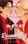 Text: "AND THEY WERE Roommates" von Page Powars. Zwei Personen lächeln sich nah in einer farbenfrohen Illustration an.