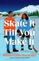 Rufaro Faith Mazarura: Skate It Till You Make It, Buch