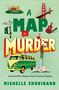 Text: "A MAP to MURDER", "A Serial Killer Guide to San Francisco Mystery", "MICHELLE CHOUINARD". Illustration mit Alcatraz, Golden Gate Bridge, Gitarre und Hippie-Bus., Buch