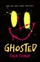 "When they ghost, haunt them back." Darunter ein gelber Smiley aus Farbklecksen mit roten Details, Text: "Ghosted, Talia Tucker"., Buch
