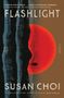 Susan Choi: Choi, S: Flashlight, Buch