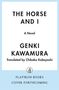 "The Horse and I", ein Roman von Genki Kawamura, übersetzt von Chikako Kobayashi. Flatiron Books Logo unten., Buch