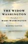 Martha Saxton: Widow Washington, Buch