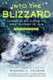 Michael J Tougias: Into the Blizzard (Young Readers Edition), Buch