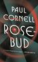 Paul Cornell: Rosebud, Buch