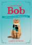 James Bowen: The Little Book of Bob: Life Lessons from a Streetwise Cat, Buch