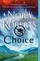 Nora Roberts: The Choice: The Dragon Heart Legacy, Book 3, Buch
