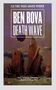 Ben Bova: Death Wave, Buch