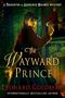 Leonard Goldberg: The Wayward Prince, Buch