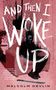 Malcolm Devlin: And Then I Woke Up, Buch
