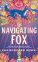 Christopher Rowe: The Navigating Fox, Buch