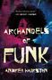 Andrea Hairston: Archangels of Funk, Buch