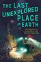 Aly Brown: The Last Unexplored Place on Earth: Investigating the Ocean Floor with Alvin Submersible, Buch