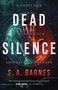 S. A. Barnes: Dead Silence, Buch