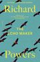 Richard Powers: The Echo Maker, Buch