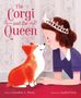 Caroline L Perry: The Corgi and the Queen, Buch