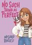 Misako Rocks!: No Such Thing as Perfect, Buch