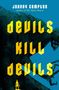 Johnny Compton: Devils Kill Devils, Buch