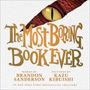 Brandon Sanderson: The Most Boring Book Ever, Buch