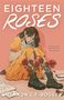 Shannon C F Rogers: Eighteen Roses, Buch