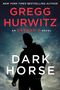 Gregg Hurwitz: Dark Horse, Buch