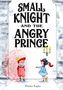 Manka Kasha: Small Knight and the Angry Prince, Buch