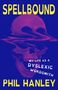 Phil Hanley: Spellbound, Buch