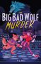 P G Bell: The Big Bad Wolf Murder, Buch