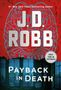 J. D. Robb: Payback in Death, Buch