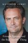 Matthew Perry: Friends, Lovers, and the Big Terrible Thing, Buch
