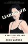 John Waters: Liarmouth: A Feel-Bad Romance, Buch