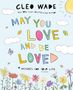 Cleo Wade: May You Love and Be Loved, Buch