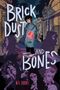 M R Fournet: Brick Dust and Bones, Buch