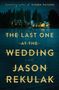 Jason Rekulak: The Last One at the Wedding, Buch