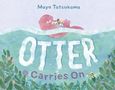 Maya Tatsukawa: Otter Carries on, Buch