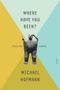 Michael Hofmann: Where Have You Been?, Buch