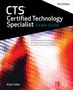Infocomm International: CTS Certified Technology Specialist Exam Guide, Third Edition, Buch