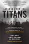 Scott Davis: Lessons from the Titans: What Companies in the New Economy Can Learn from the Great Industrial Giants to Drive Sustainable Success, Buch